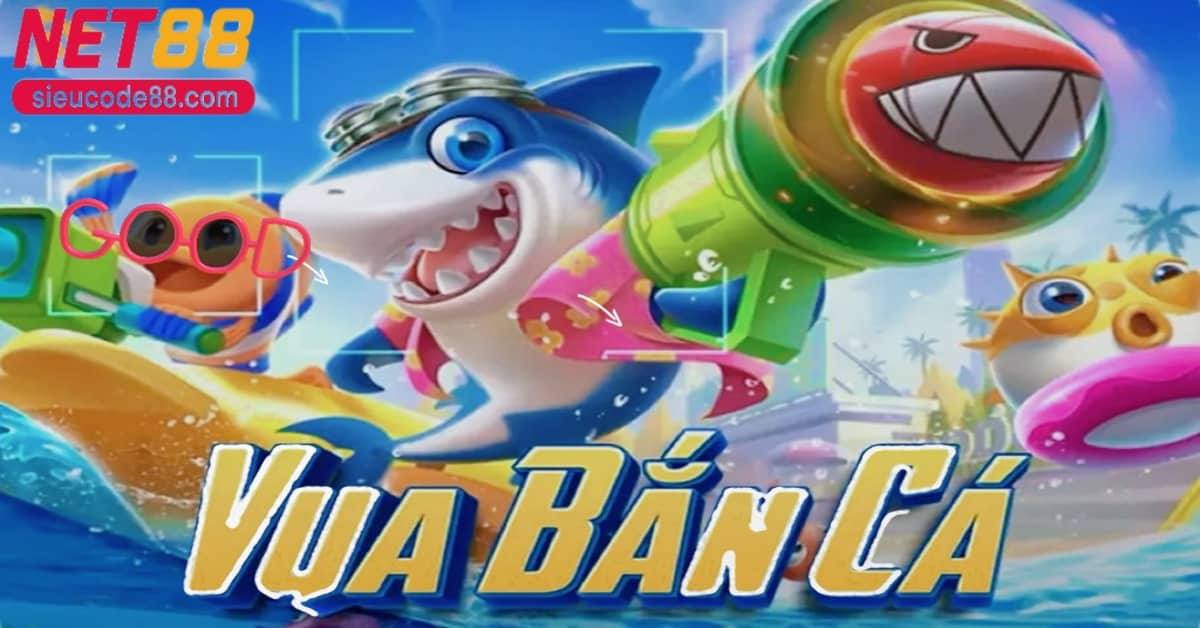 Vua Bắn Cá – Đổi quà cực đỉnh