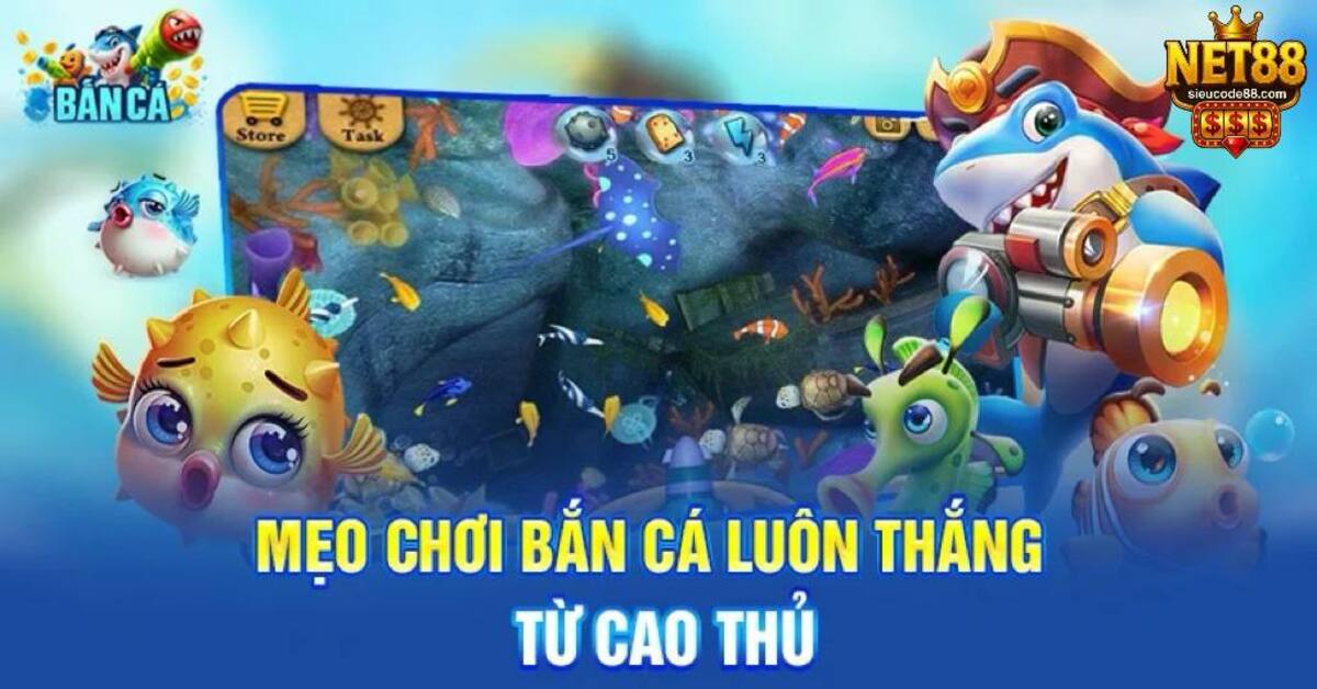 thủ thuật bắn cá Net88